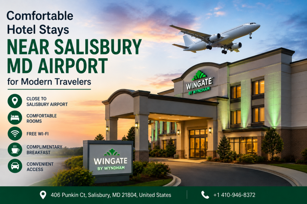 Hotel Stays Near Salisbury MD Airport